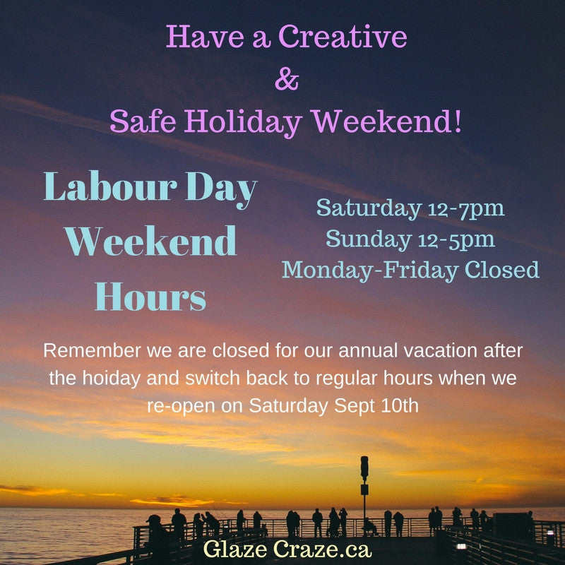 Labour Day Holiday Weekend Hours Glaze Craze