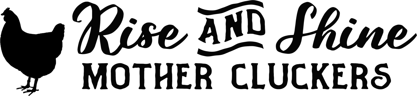 Rise & Shine Cluckers Wood Art