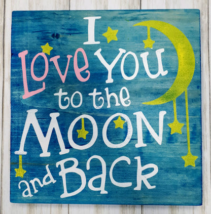 Love You To the Moon Wood Art