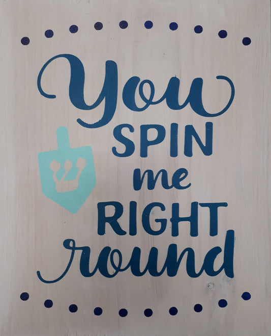 You Spin Me Right Round Wood Art